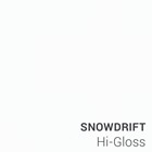 Snowdrift Hi-Gloss